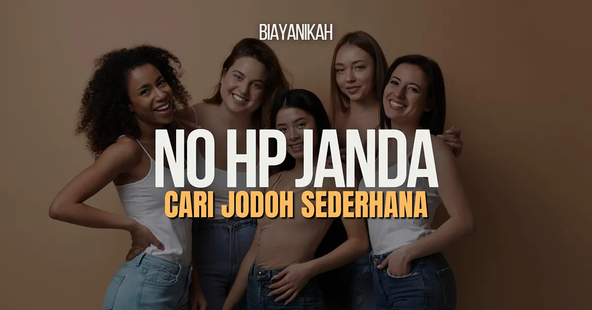 No Hp Janda Cari Jodoh Sederhana Dan Aktif