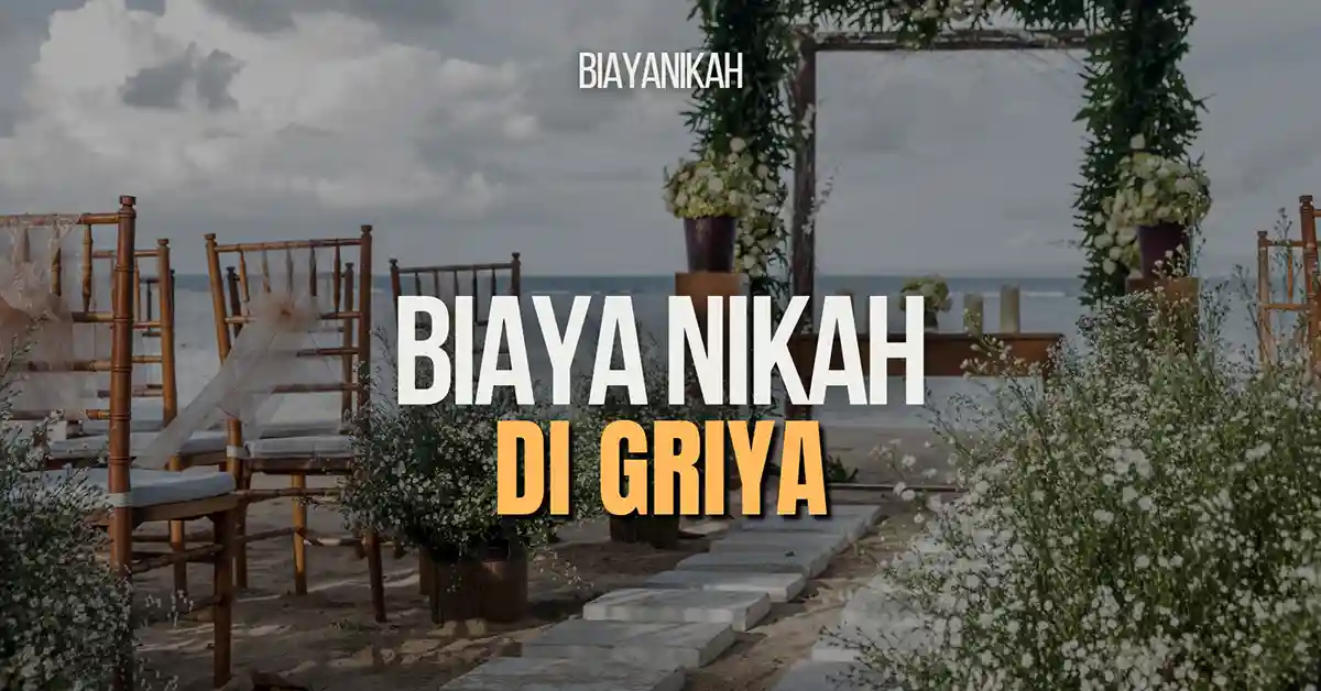 Biaya Nikah Di Griya Terbaru Dan Terlengkap 2024 Biayanikah