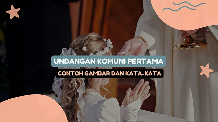 70 Contoh Undangan Komuni Pertama Bisa Di Edit